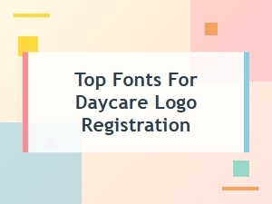 Choosing Fonts for Daycare Licensing Documents