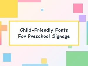Choosing Preschool Fonts for Safety and Trust